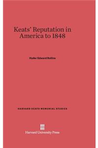 Keats' Reputation in America to 1848