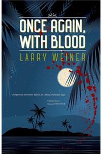 Once Again, With Blood