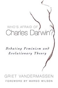 Who's Afraid of Charles Darwin?