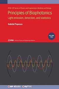 Principles of Biophotonics, Volume 2