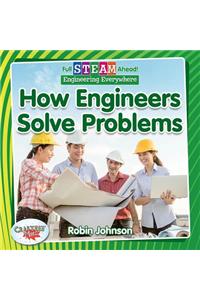 How Engineers Solve Problems