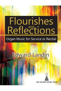 Flourishes and Reflections