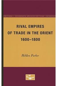Rival Empires of Trade in the Orient, 1600-1800
