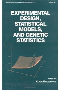 Experimental Design, Statistical Models, And Genetic Statistics, Vol. 50