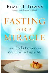 Fasting for a Miracle