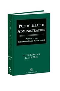 Public Health Administration: Principles for Population-Based Management