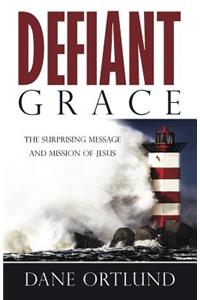 Defiant Grace