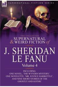 Collected Supernatural and Weird Fiction of J. Sheridan Le Fanu