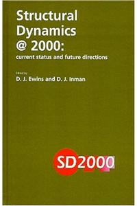 Structural Dynamics @ 2000: Current Status And Futute Directions