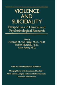 Violence and Suicidality: Perspectives in Clinical and Psychobiological Research
