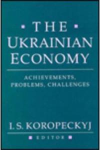 The Ukrainian Economy - Achievements, Problems, Challenges