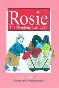 Rosie: The Shopping Cart Lady