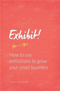 Exhibit!