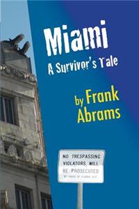 Miami: A Survivor's Tale