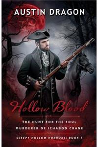 Hollow Blood (Sleepy Hollow Horrors, Book 1)