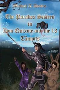 Don Quixote and the 13 Tâmpits