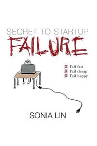 Secret to Startup Failure