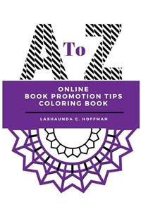 A to Z Online Book Promotion Tips Coloring Book
