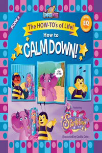 How to Calm Down featuring Sparkelina