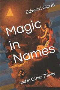 Magic in Names
