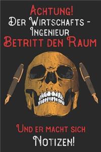 Achtung! Der Wirtschafts-Ingenieur betritt den Raum und er macht sich Notizen