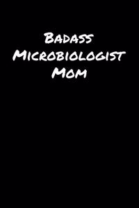 Badass Microbiologist Mom