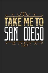 Take Me To San Diego