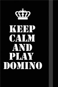 Keep Calm And play domino