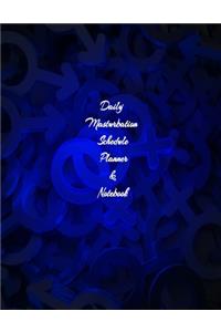 The Daily Masturbation Schedule Planner & Notebook