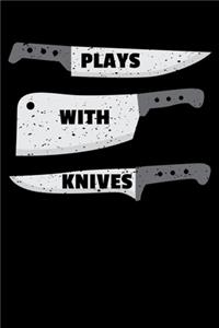 Plays with Knives