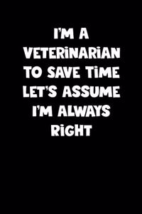 Veterinarian Notebook - Veterinarian Diary - Veterinarian Journal - Funny Gift for Veterinarian