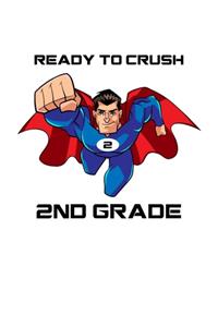 Ready To Crush 2nd Grade