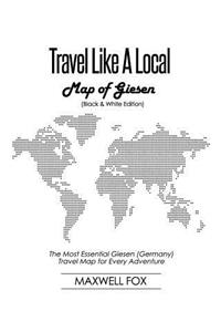 Travel Like a Local - Map of Giesen (Black and White Edition)
