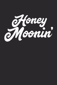 Honey Moonin'