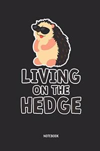 Living on the Hedge Notebook