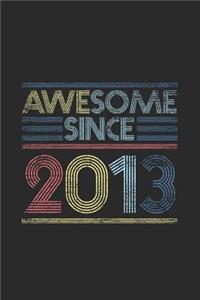 Awesome Since 2013