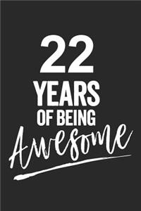 22 Years of Being Awesome