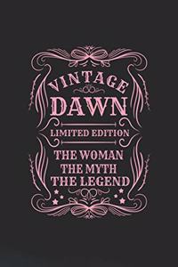 Vintage Dawn Limited Edition the Woman the Myth the Legend