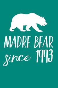 Madre Bear Since 1993