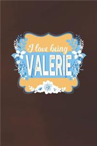 I Love Being Valerie