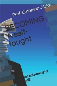 BECOMING A self-taught
