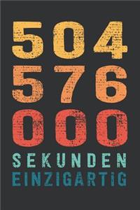 504 576 000 Sekunden Einzigartig: tolles 16 Jahre Geburtstags Notizbuch liniert - 100 Seiten