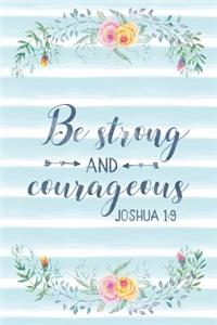 Be Strong And Courageous Joshua 1