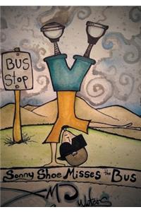 Sonny Shoe Misses the Bus