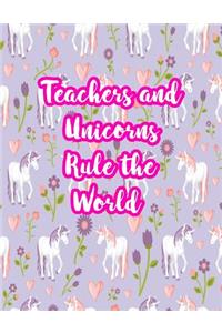 Teachers and Unicorns Rule the World