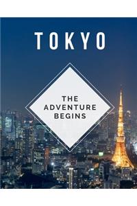 Tokyo - The Adventure Begins