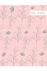 Cool School: Large College Ruled Notebook for Homework School or Work Soft Pink with Soft Gray Flower Pattern