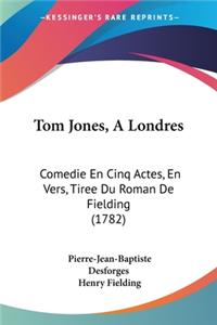 Tom Jones, A Londres