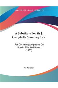 A Substitute For Sir J. Campbell's Summary Law