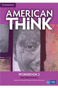 American Think Level 2 Workbook with Online Practice